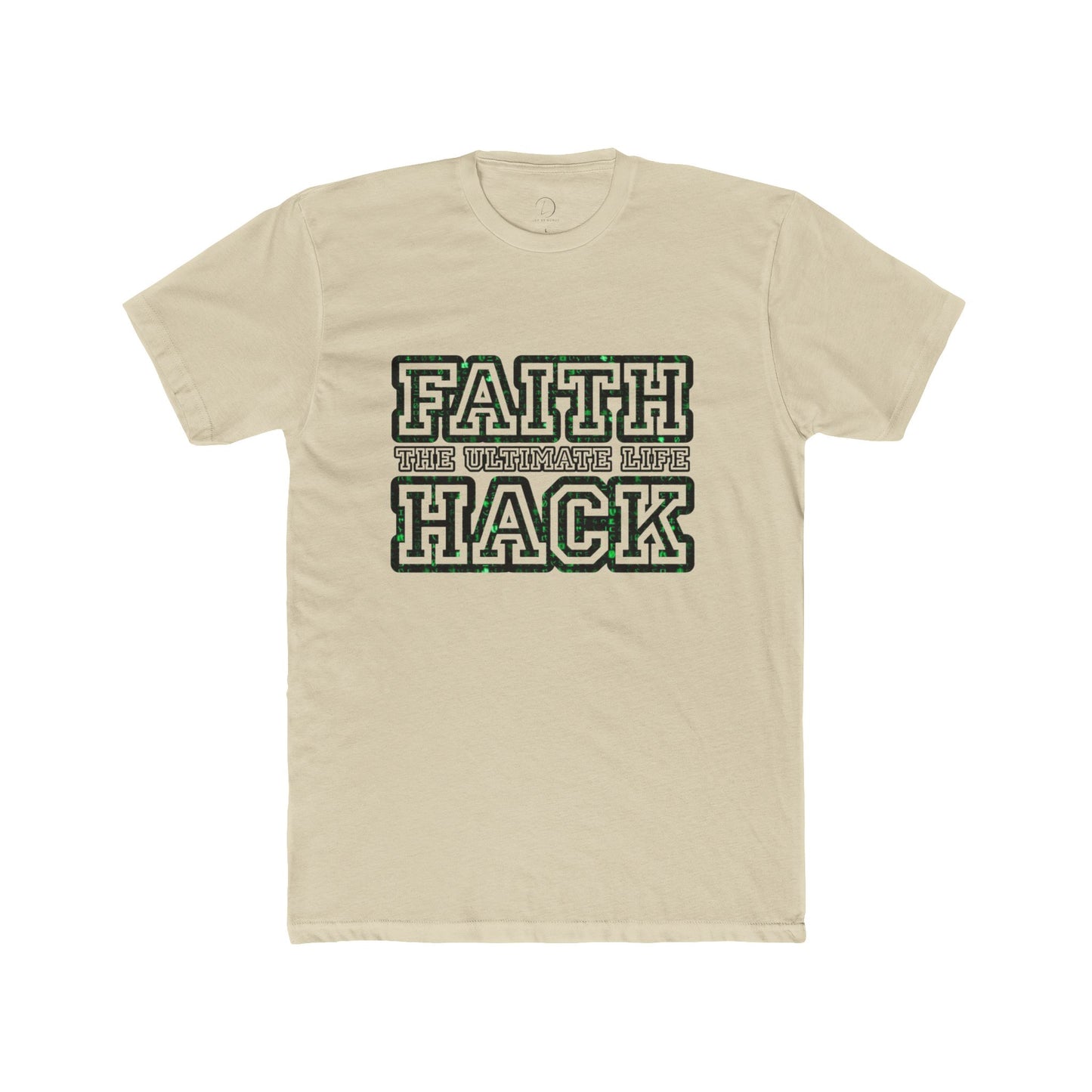 Faith the Ultimate Life Hack Unisex Cotton Crew Tee