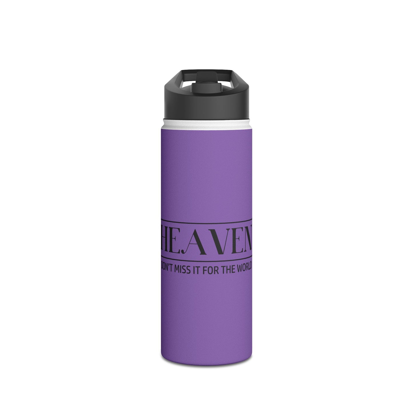 Heaven: Dont Miss it for the World Stainless Steel Water Bottle, Standard Lid