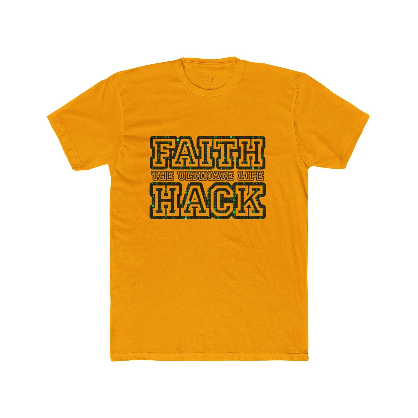 Faith the Ultimate Life Hack Unisex Cotton Crew Tee