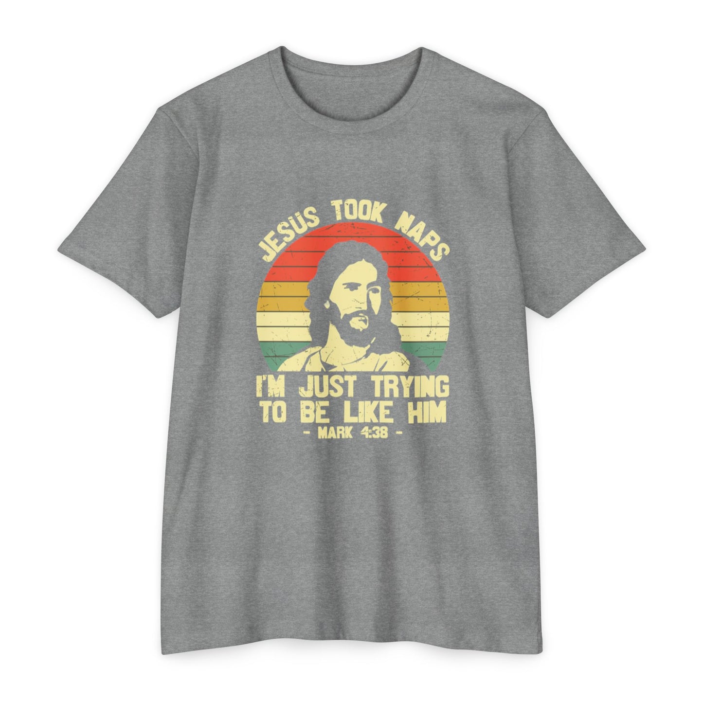 Jesus Took Naps Unisex CVC Jersey T-shirt