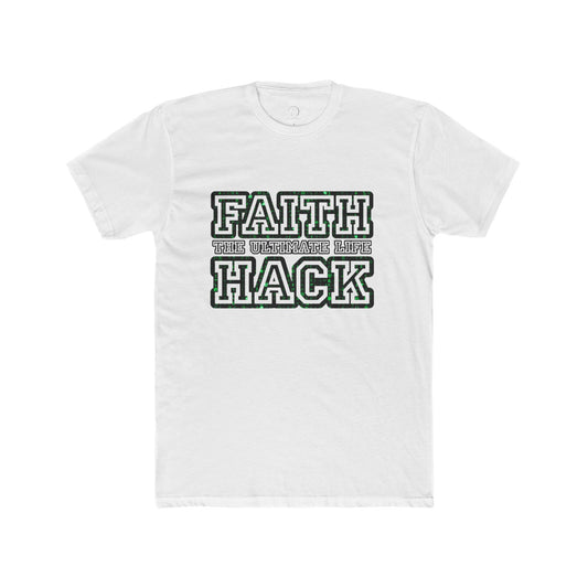 Faith the Ultimate Life Hack Unisex Cotton Crew Tee