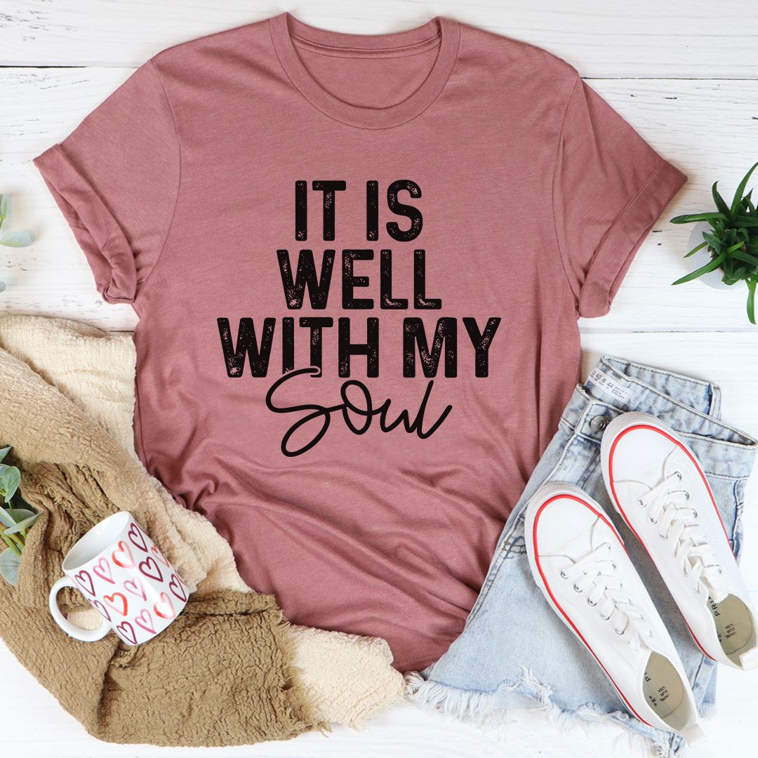 It Is Well With My Soul Tee