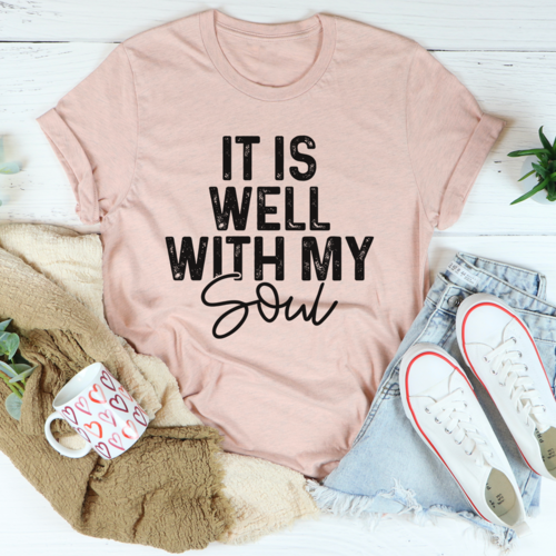 It Is Well With My Soul Tee