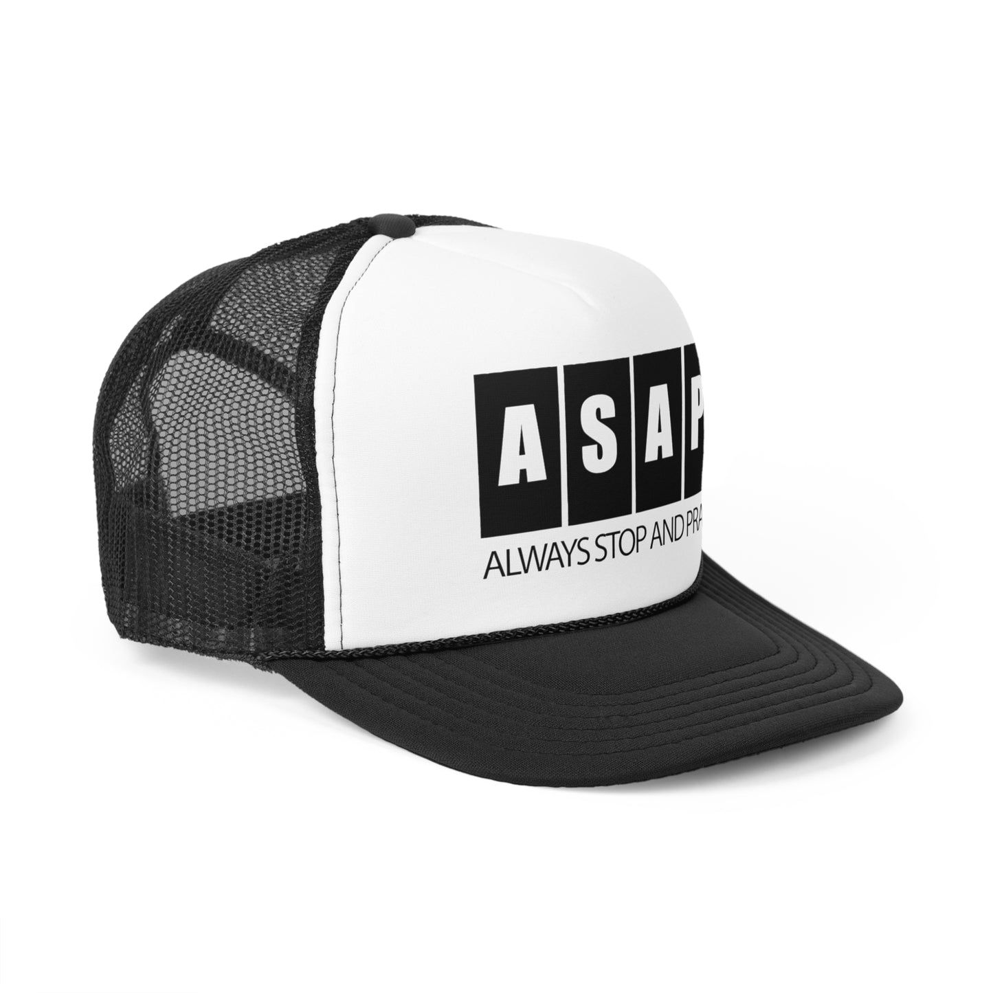 ASAP- Always Stop & PrayTrucker Caps