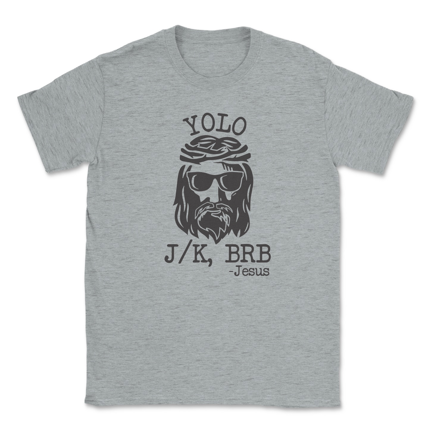 YOLO J/K BRB Jesus Tee