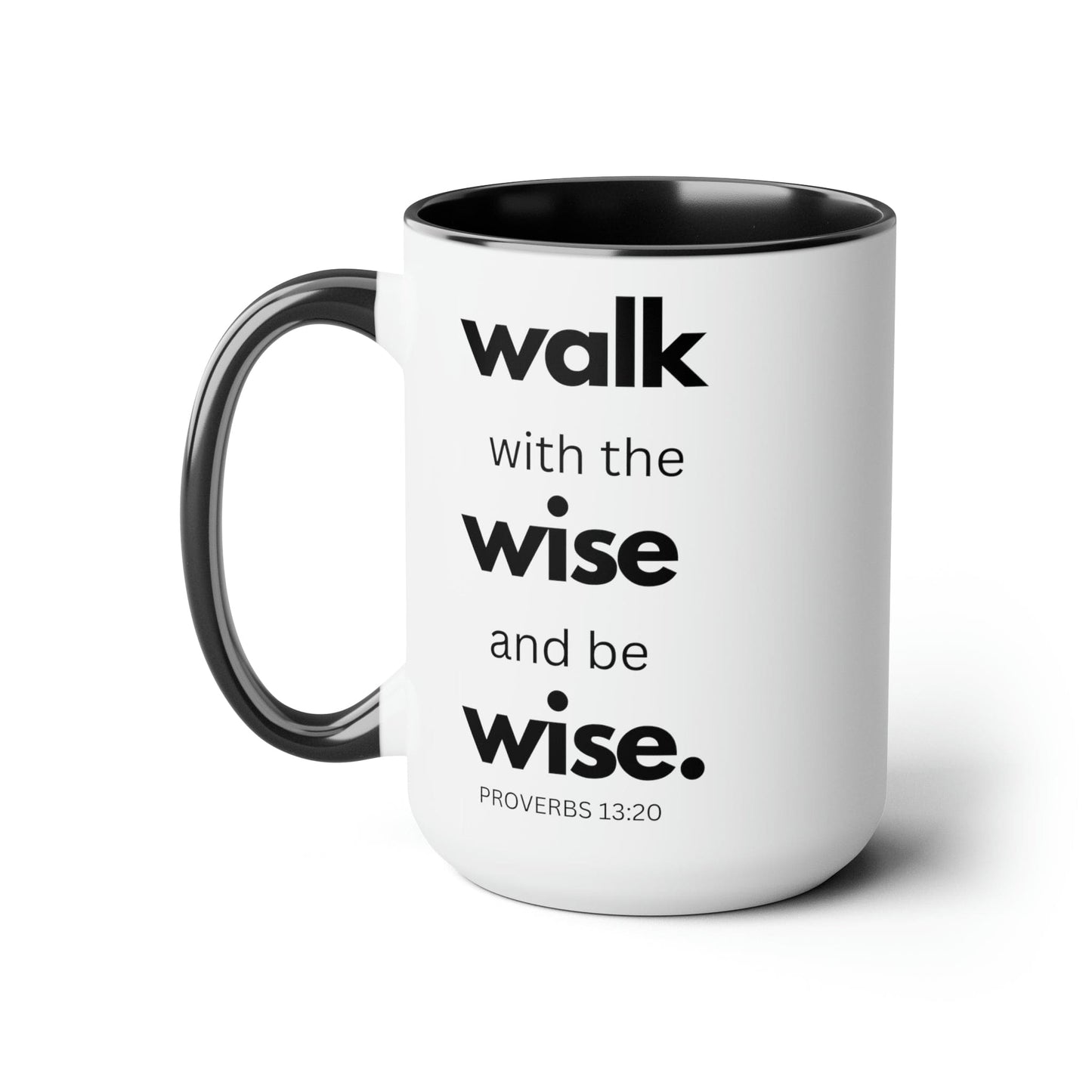 Accent Ceramic Coffee Mug 15oz - Walk With The Wise And Be Wise Black Illustration