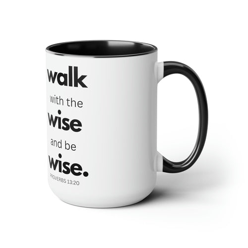 Accent Ceramic Coffee Mug 15oz - Walk With The Wise And Be Wise Black Illustration