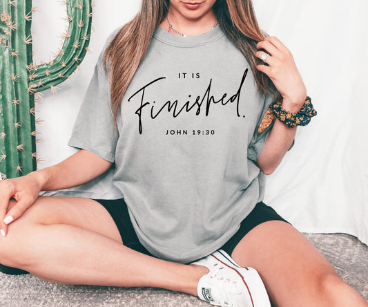 It Is Finished T-shirt