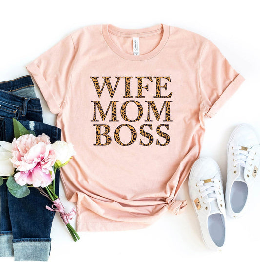 Wife Mom Boss T-shirt