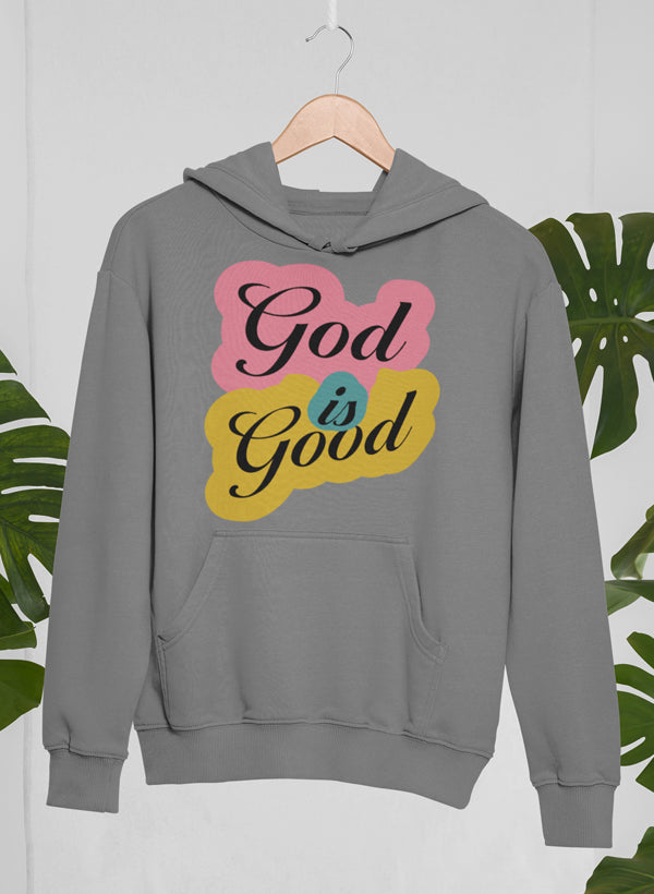 God Is Good Hoodie