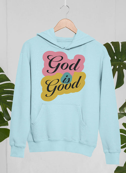 God Is Good Hoodie