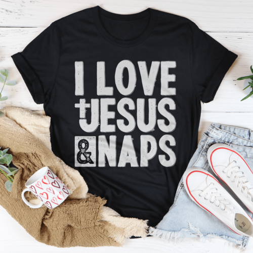 I Love Jesus & Naps Tee