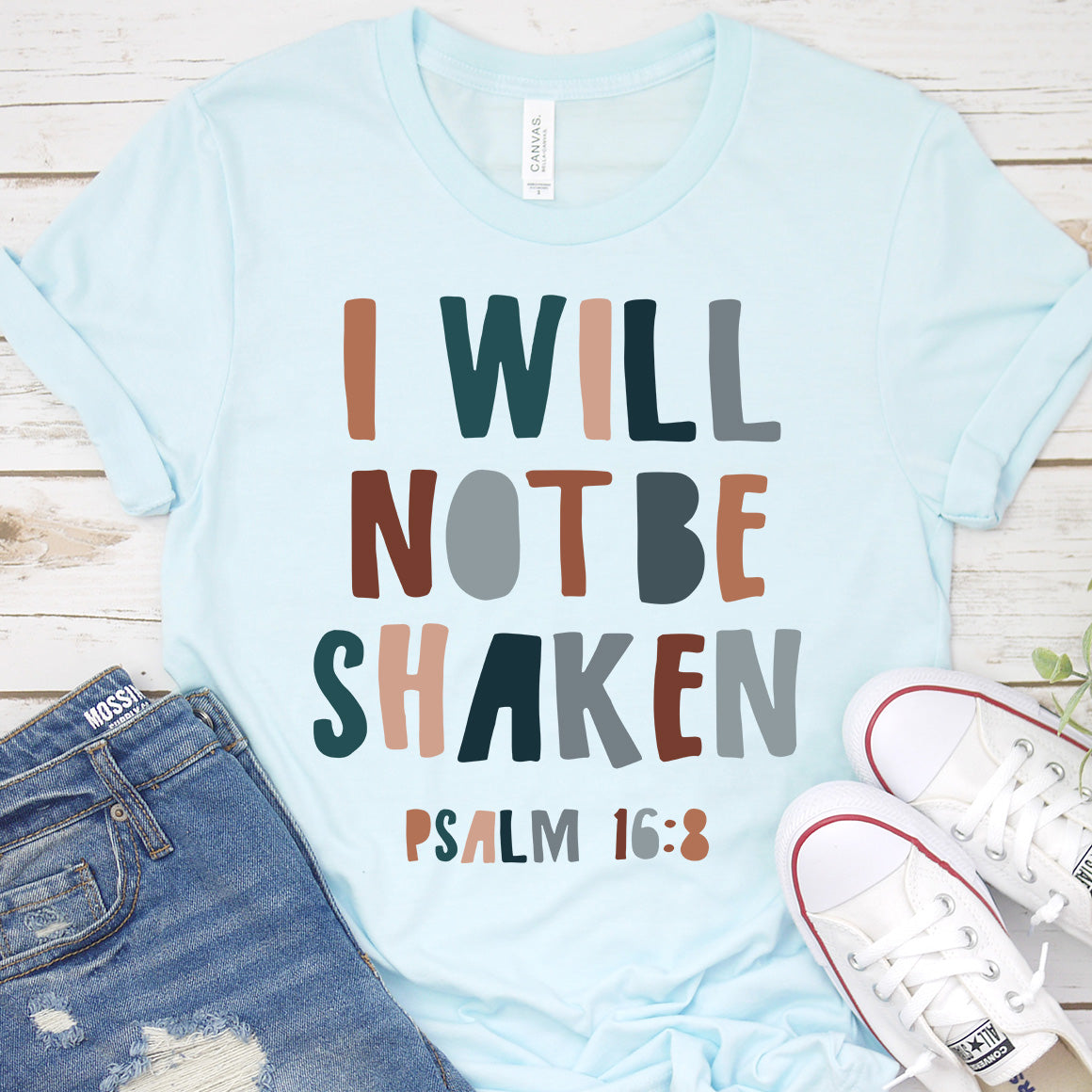 I Will Not Be Shaken Tee