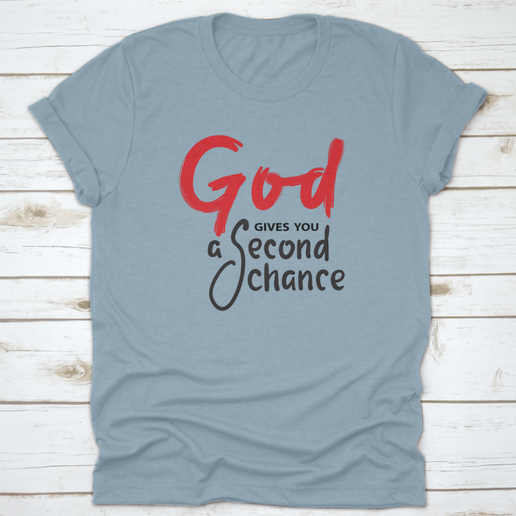 God Gives You Second Chance - Inspire Motivational Religious Quote.