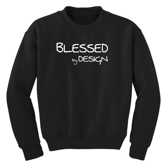 Youth Graphic Sweatshirt Blessed By Design - Inspirational Affirmation