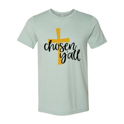 Chosen Y'all T-shirt