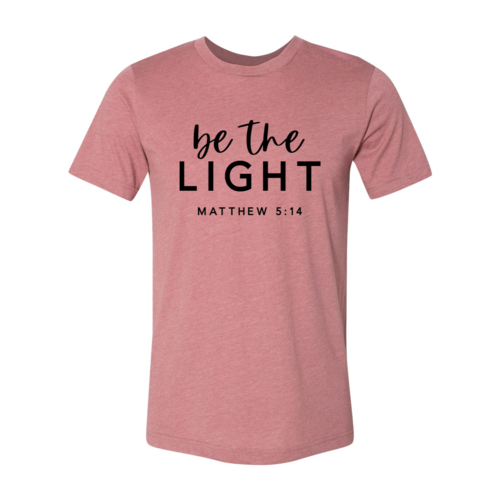 Be The Light T-shirt