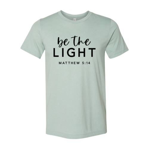 Be The Light T-shirt