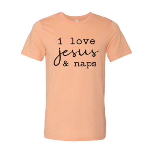 I love Jesus And Naps T-shirt