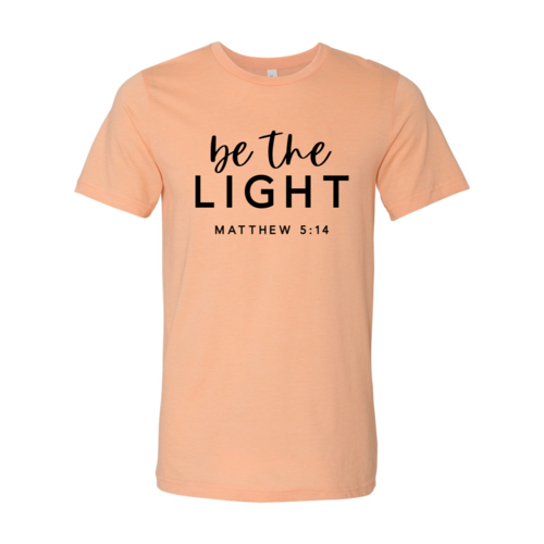 Be The Light T-shirt