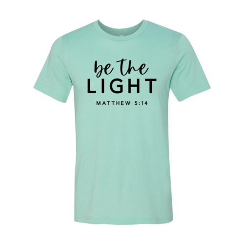 Be The Light T-shirt