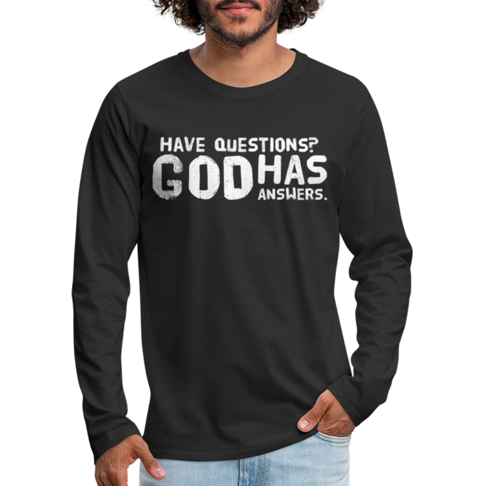 Mens Graphic Long Sleeve Tee, Have Questions? God Has Answers Word Art