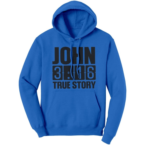 Graphic Hoodie Sweatshirt, John 3:16 True Story Hooded Shirt