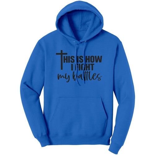 Graphic Hoodie Sweatshirt, This Is How i Fight Hooded Shirt