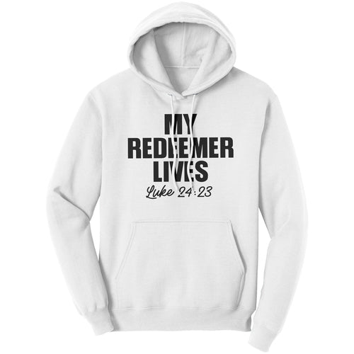 Graphic Hoodie Sweatshirt, My Redeemer Lives Hooded Shirt