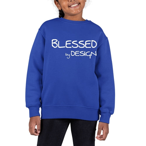 Youth Graphic Sweatshirt Blessed By Design - Inspirational Affirmation