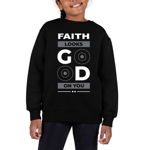 Youth Graphic Sweatshirt Faith Looks Good