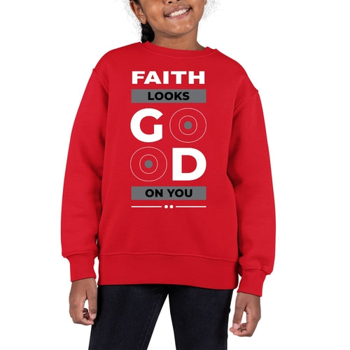 Youth Graphic Sweatshirt Faith Looks Good